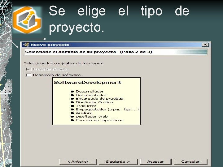Se elige el tipo de proyecto. 