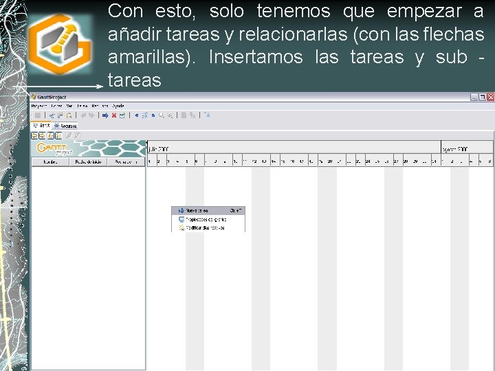 Con esto, solo tenemos que empezar a añadir tareas y relacionarlas (con las flechas