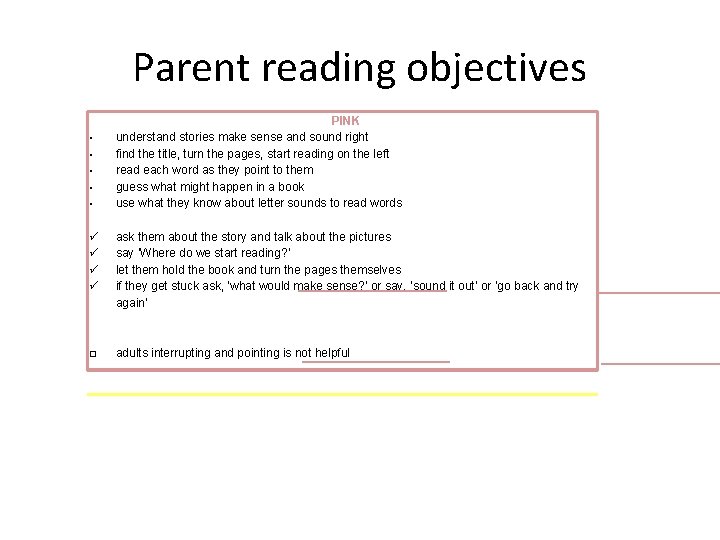 Parent reading objectives PINK understand stories make sense and sound right find the title,