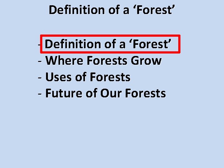 Definition Our Forestof. Resources a ‘Forest’ - Definition of a ‘Forest’ - Where Forests