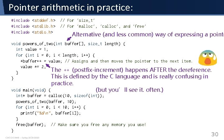 Pointer arithmetic in practice: #include <stddef. h> #include <stdlib. h> #include <stdio. h> // Pointer arithmetic in practice: #include <stddef. h> #include <stdlib. h> #include <stdio. h> //