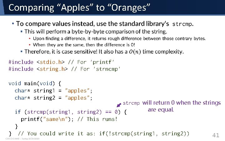 Comparing “Apples” to “Oranges” • #include <stdio. h> // For 'printf' #include <string. h> Comparing “Apples” to “Oranges” • #include <stdio. h> // For 'printf' #include <string. h>