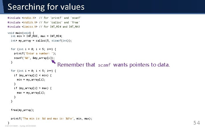 Searching for values #include <stdio. h> // For 'printf' and 'scanf' #include <stdlib. h> Searching for values #include <stdio. h> // For 'printf' and 'scanf' #include <stdlib. h>