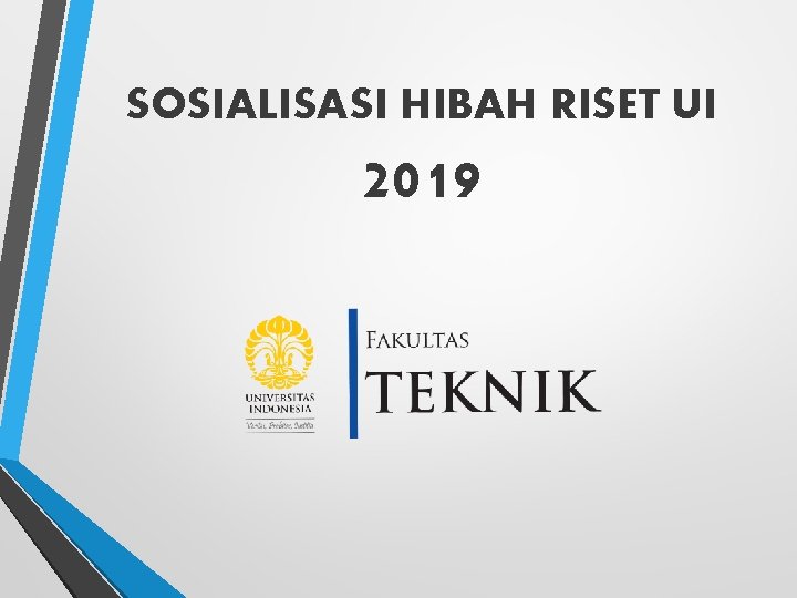 SOSIALISASI HIBAH RISET UI 2019 