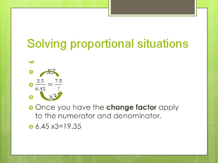 Solving proportional situations Solving proportional situations