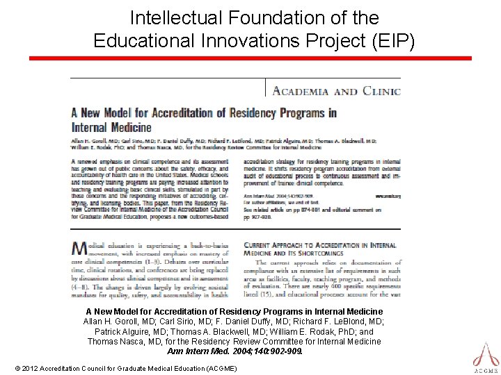Intellectual Foundation of the Educational Innovations Project (EIP) A New Model for Accreditation of