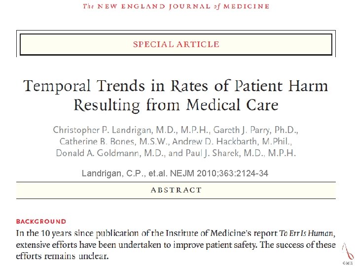 Landrigan, C. P. , et. al. NEJM 2010; 363: 2124 -34 
