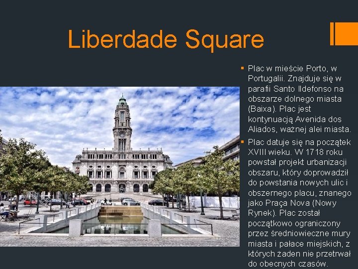 Liberdade Square § Plac w mieście Porto, w Portugalii. Znajduje się w parafii Santo