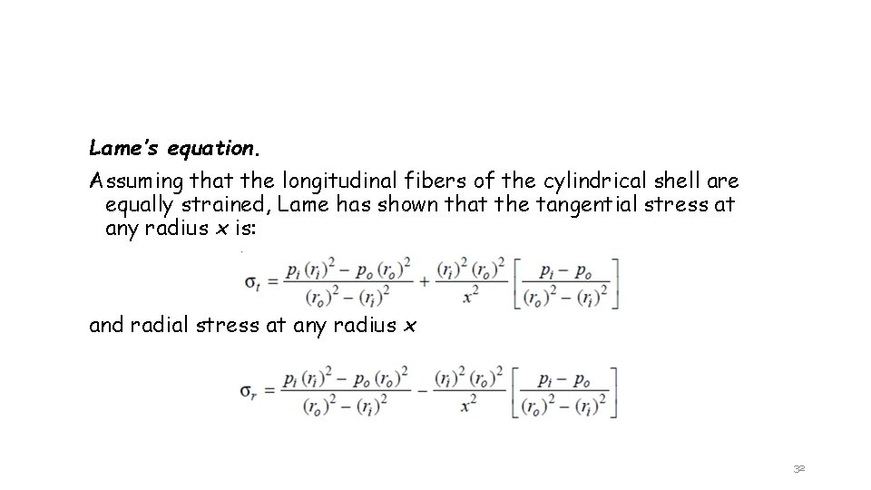 Lame’s equation. Assuming that the longitudinal fibers of the cylindrical shell are equally strained,