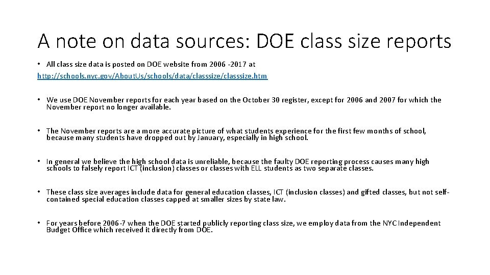 A note on data sources: DOE class size reports • All class size data