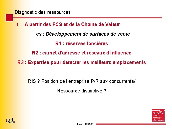 Diagnostic des ressources 1. A partir des FCS et de la Chaîne de Valeur