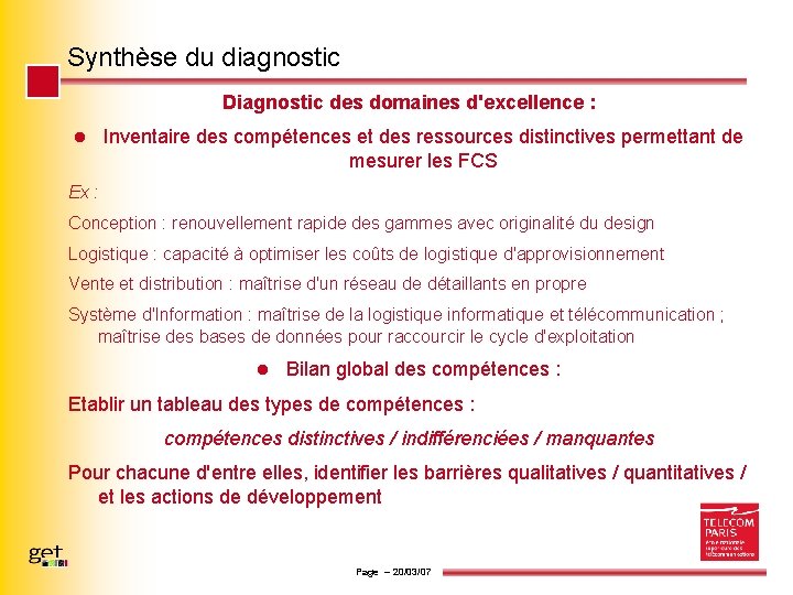 Synthèse du diagnostic Diagnostic des domaines d'excellence : l Inventaire des compétences et des