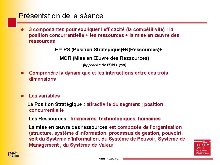 Présentation de la séance l 3 composantes pour expliquer l'efficacité (la compétitivité) : la