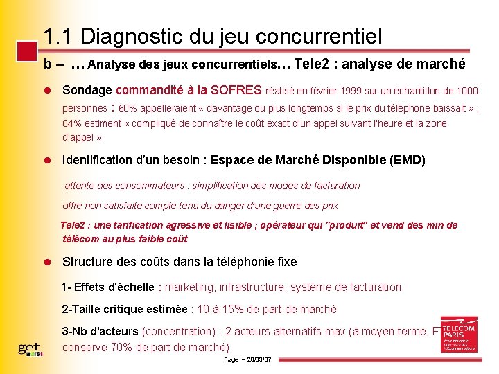 1. 1 Diagnostic du jeu concurrentiel b – … Analyse des jeux concurrentiels… Tele