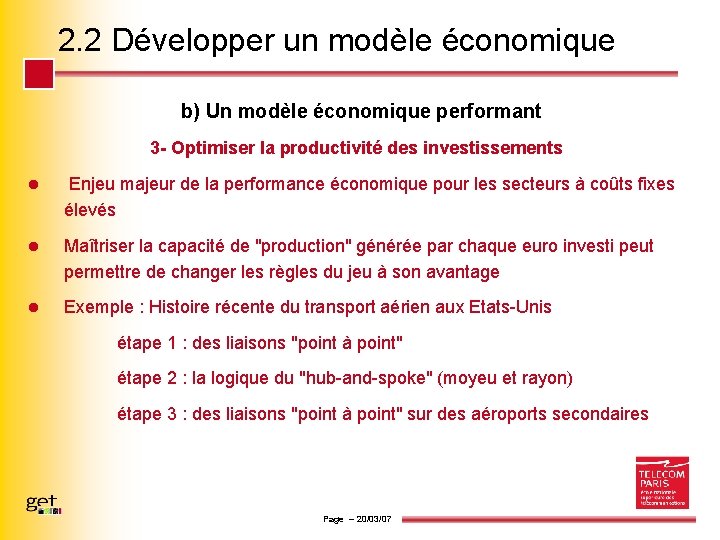 2. 2 Développer un modèle économique b) Un modèle économique performant 3 - Optimiser