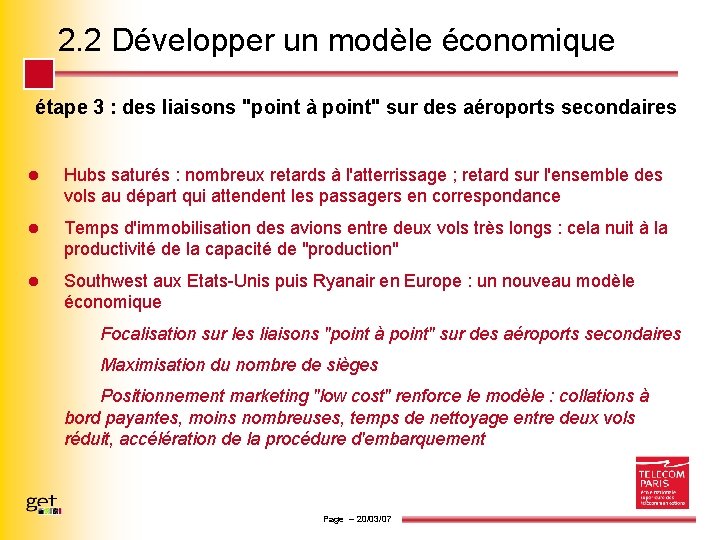 2. 2 Développer un modèle économique étape 3 : des liaisons "point à point"