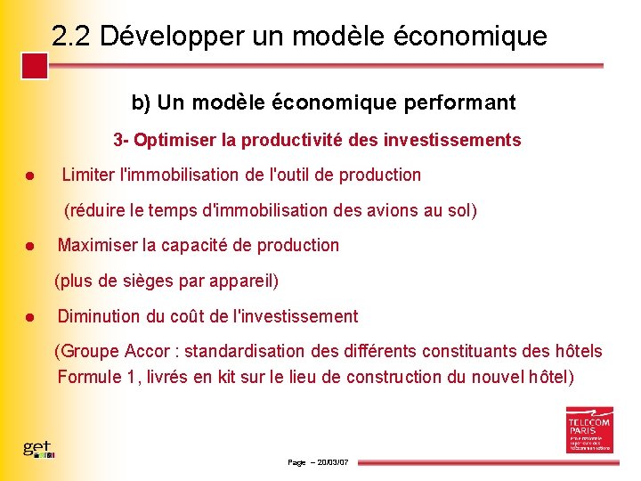 2. 2 Développer un modèle économique b) Un modèle économique performant 3 - Optimiser