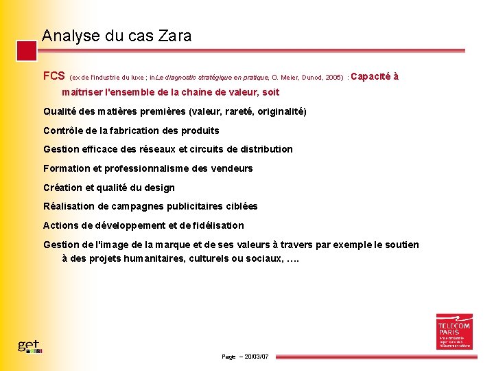 Analyse du cas Zara FCS (ex de l'industrie du luxe ; in Le diagnostic