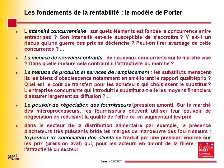 Les fondements de la rentabilité : le modèle de Porter L'intensité concurrentielle : sur