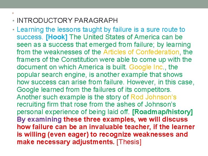 3 • INTRODUCTORY PARAGRAPH • Learning the lessons taught by failure is a sure
