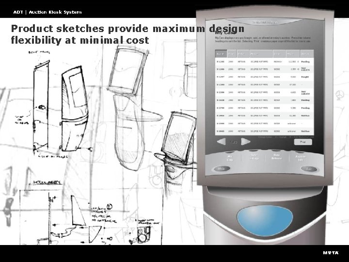 ADT | Auction Kiosk System Product sketches provide maximum design flexibility at minimal cost