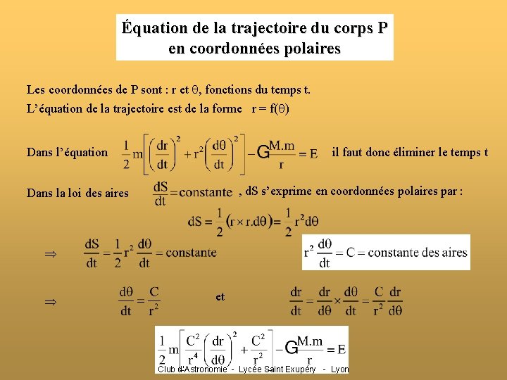 Équation de la trajectoire du corps P en coordonnées polaires Les coordonnées de P