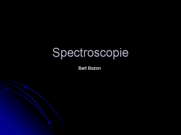 Spectroscopie Bart Bozon 