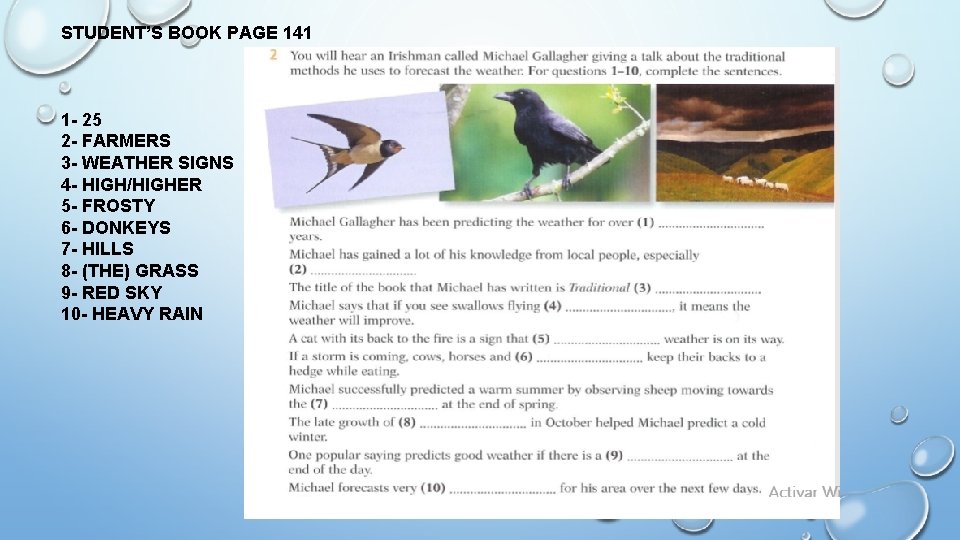 STUDENT’S BOOK PAGE 141 1 - 25 2 - FARMERS 3 - WEATHER SIGNS