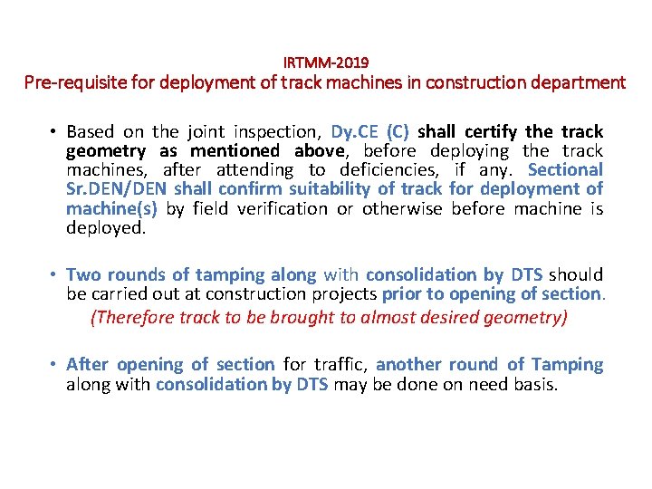 IRTMM-2019 Pre-requisite for deployment of track machines in construction department • Based on the IRTMM-2019 Pre-requisite for deployment of track machines in construction department • Based on the