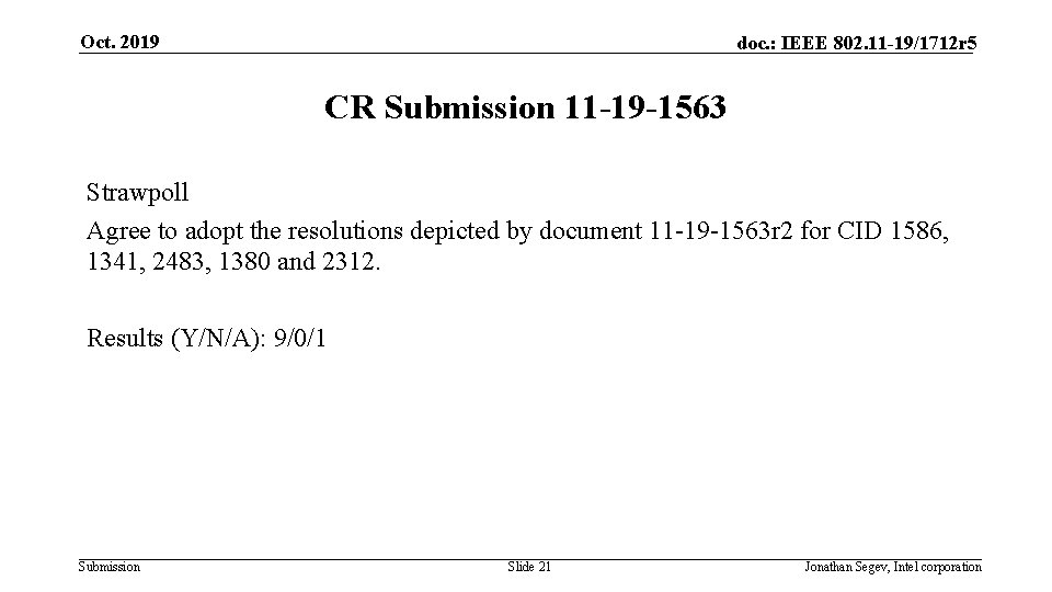 Oct. 2019 doc. : IEEE 802. 11 -19/1712 r 5 CR Submission 11 -19