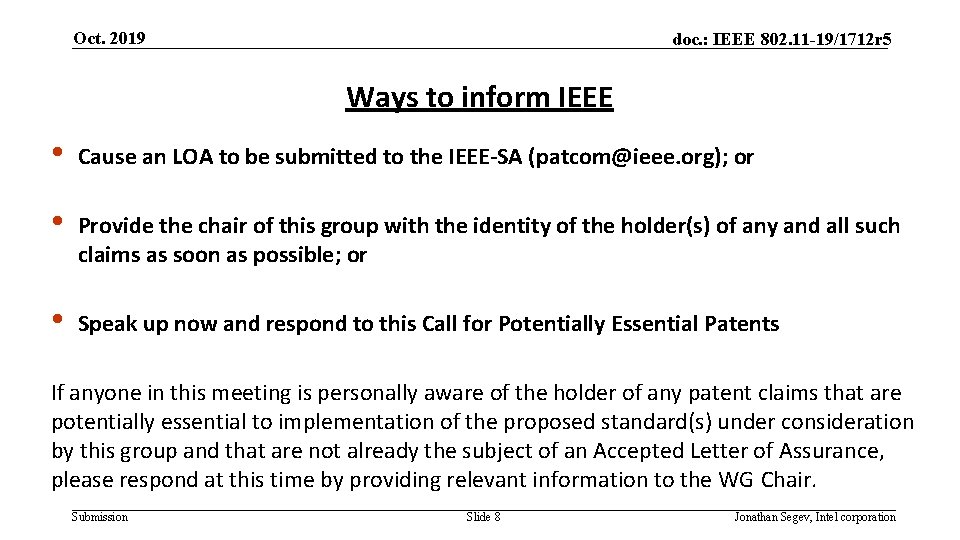 Oct. 2019 doc. : IEEE 802. 11 -19/1712 r 5 Ways to inform IEEE