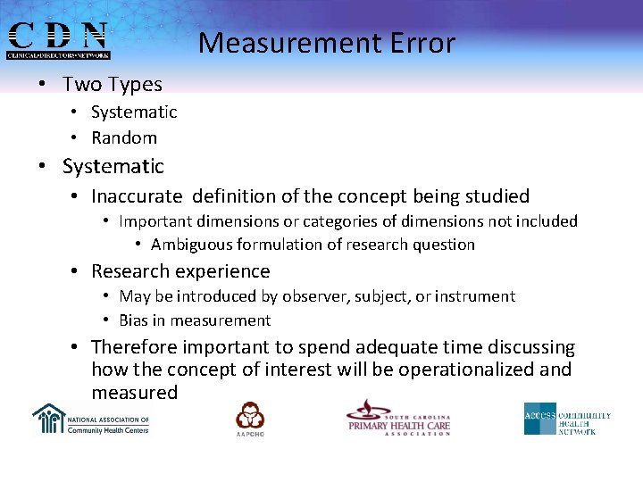 Measurement Error • Two Types • Systematic • Random • Systematic • Inaccurate definition