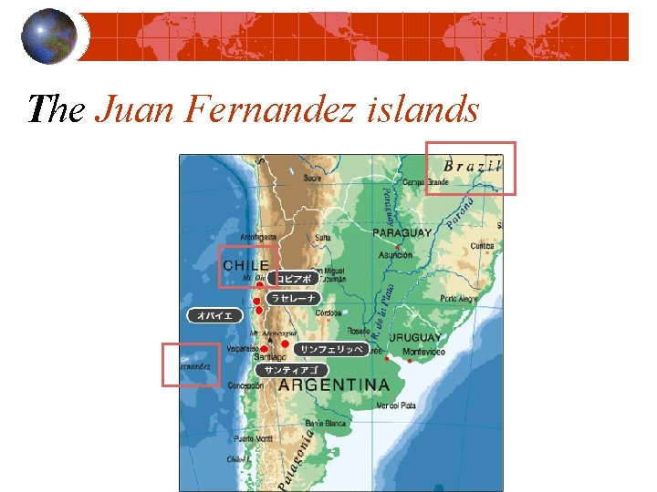 The Juan Fernandez islands 