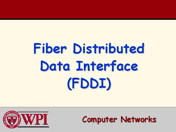 Fiber Distributed Data Interface (FDDI) Computer Networks 