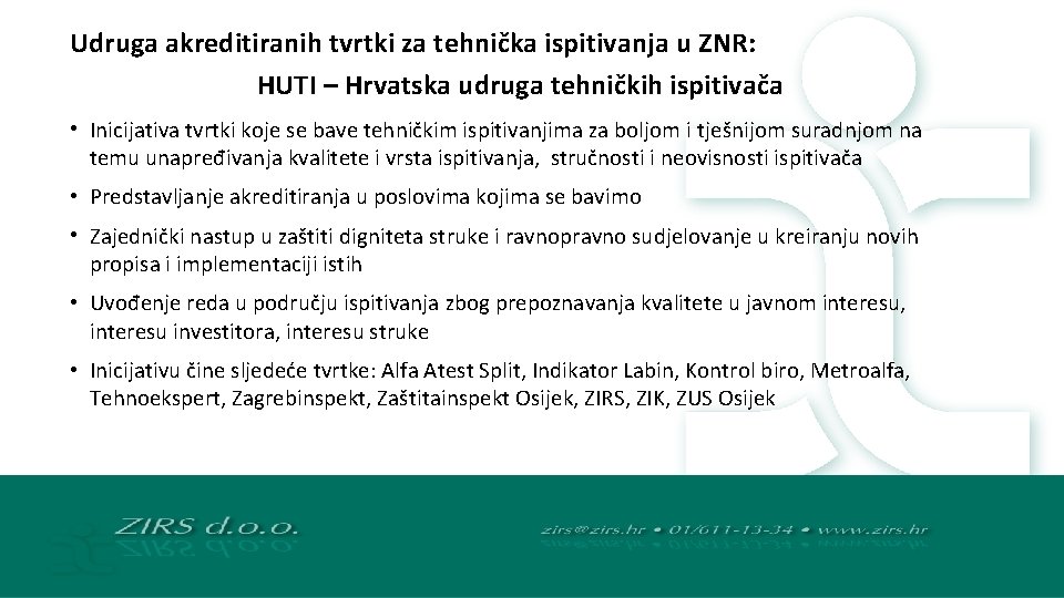 Udruga akreditiranih tvrtki za tehnička ispitivanja u ZNR: HUTI – Hrvatska udruga tehničkih ispitivača