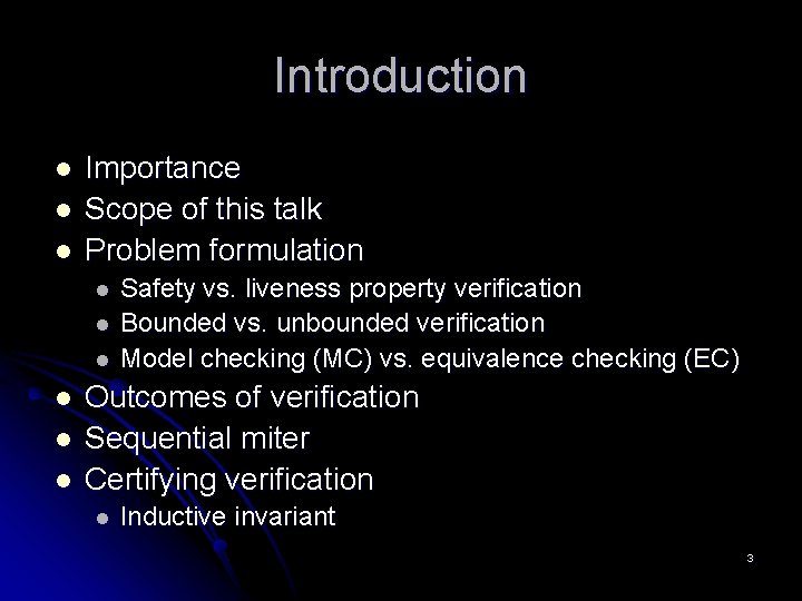 Introduction l l l Importance Scope of this talk Problem formulation l l l