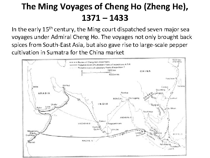 The Ming Voyages of Cheng Ho (Zheng He), 1371 – 1433 In the early