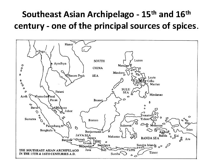 Southeast Asian Archipelago - 15 th and 16 th century - one of the