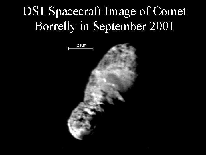 DS 1 Spacecraft Image of Comet Borrelly in September 2001 