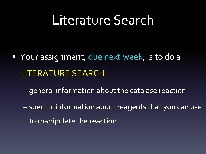 Literature Search • Your assignment, due next week, is to do a LITERATURE SEARCH: