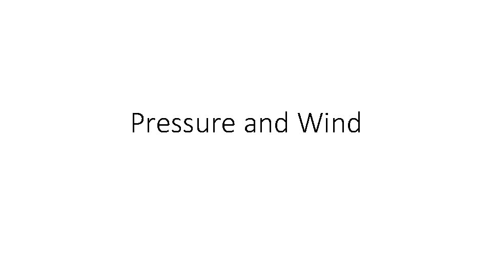 Pressure and Wind Impact of Temperature on Air