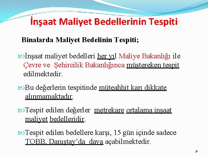 İnşaat Maliyet Bedellerinin Tespiti Binalarda Maliyet Bedelinin Tespiti; İnşaat maliyet bedelleri her yıl Maliye İnşaat Maliyet Bedellerinin Tespiti Binalarda Maliyet Bedelinin Tespiti; İnşaat maliyet bedelleri her yıl Maliye