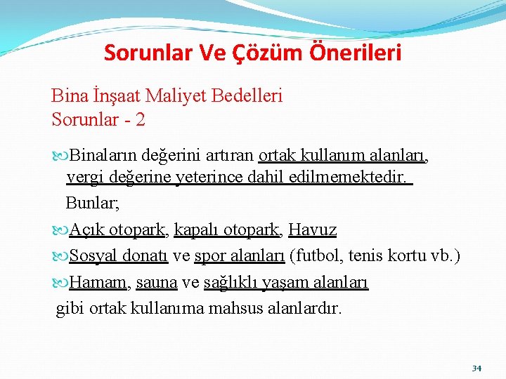 Sorunlar Ve Çözüm Önerileri Bina İnşaat Maliyet Bedelleri Sorunlar - 2 Binaların değerini artıran