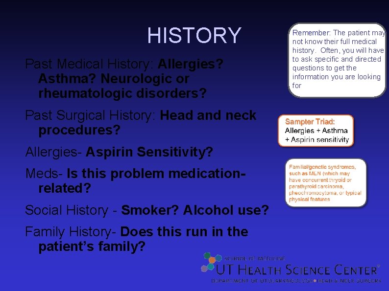 HISTORY Past Medical History: Allergies? Asthma? Neurologic or rheumatologic disorders? Past Surgical History: Head