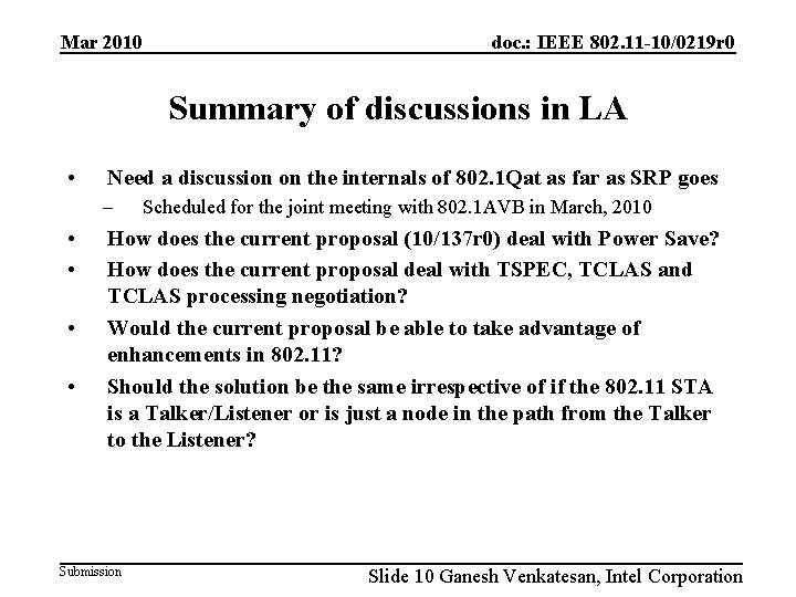 Mar 2010 doc. : IEEE 802. 11 -10/0219 r 0 Summary of discussions in