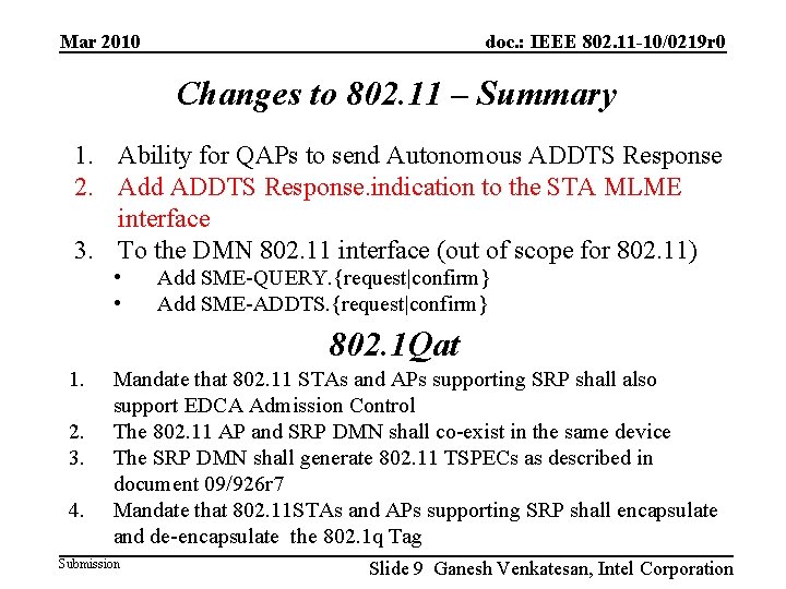 Mar 2010 doc. : IEEE 802. 11 -10/0219 r 0 Changes to 802. 11