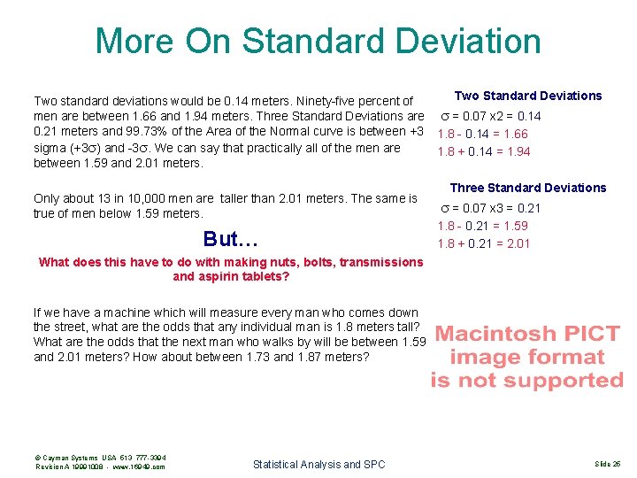 More On Standard Deviation Two Standard Deviations Two standard deviations would be 0. 14