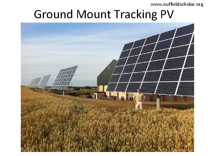 www. nuffieldscholar. org Ground Mount Tracking PV 