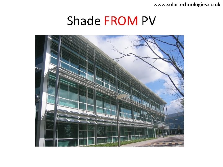 www. solartechnologies. co. uk Shade FROM PV 