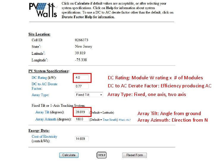 DC Rating: Module W rating x # of Modules DC to AC Derate Factor: